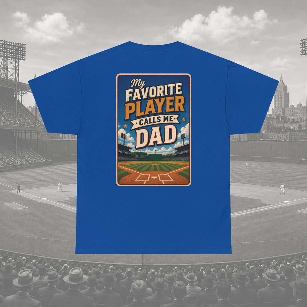 My Favorite Player Calls Me Dad Tee - Adult