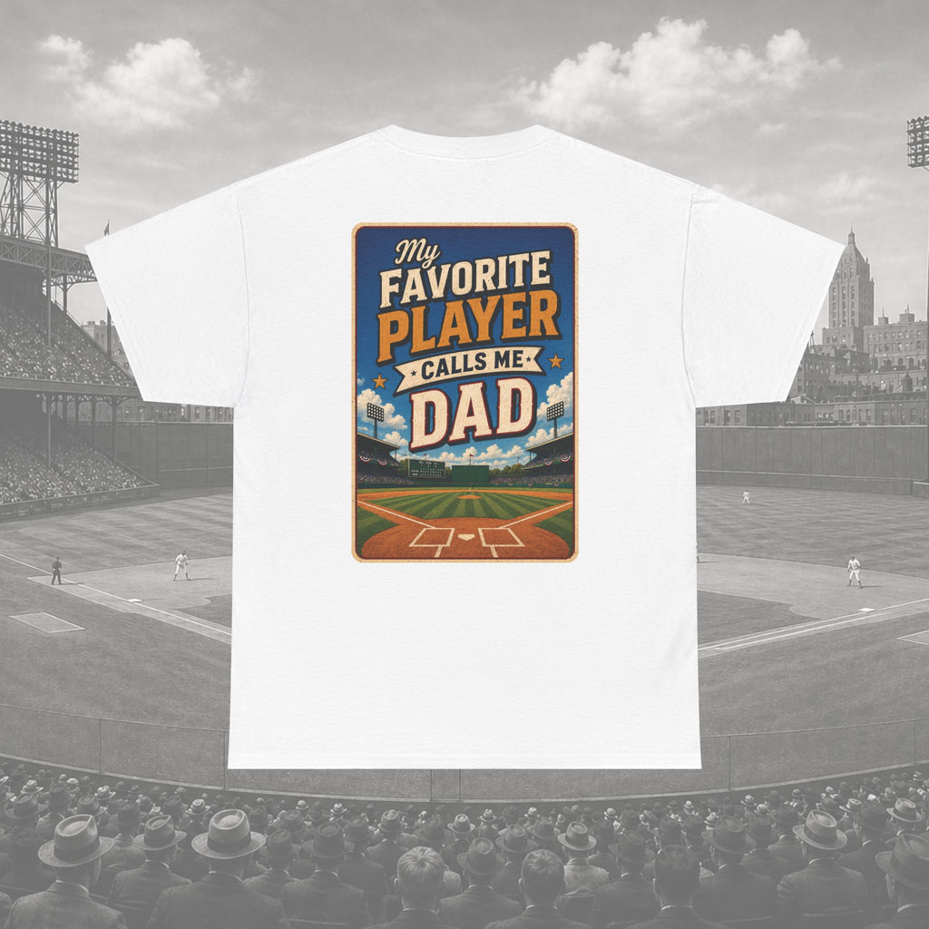 My Favorite Player Calls Me Dad Tee - Adult