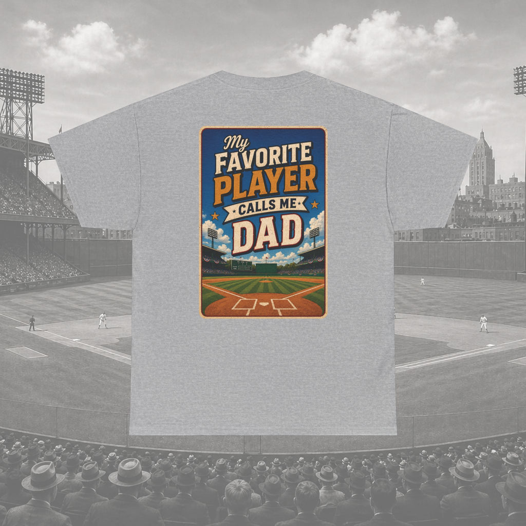 My Favorite Player Calls Me Dad Tee - Adult